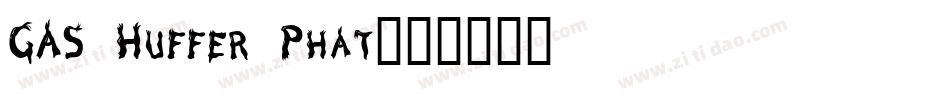 GAS Huffer Phat字体转换